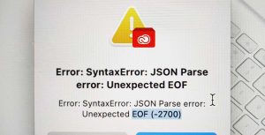 Error: SyntaxError: JSON Parse error: Unexpected EOF（-2700）错误解决方法。
